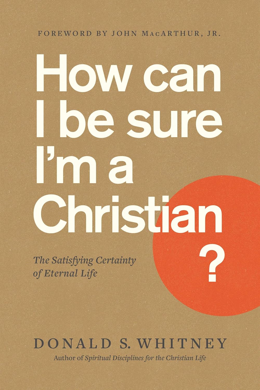 How can I be sure I'm a Christian? How can I be sure I'm a Christian?